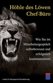 Höhle des Löwen Chef-Büro - Wie Sie im Mitarbeitergespräch selbstbewusst und erfolgreich kommunizieren