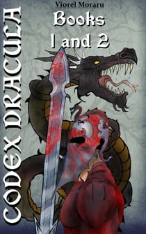 Codex Dracula - Books 1 and 2 - Codex Dracula