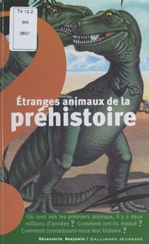 Étranges animaux de la préhistoire