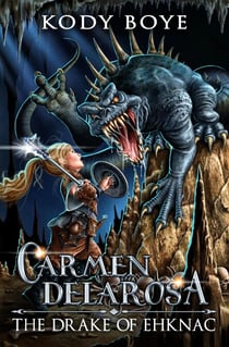 The Drake of Ehknac - The Adventures of Carmen Delarosa, #1