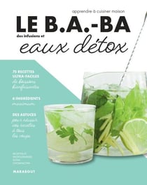 Le B.A.-BA de la cuisine - Eaux détox