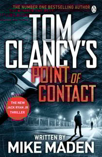 Tom Clancy's Point of Contact - INSPIRATION FOR THE THRILLING AMAZON PRIME SERIES JACK RYAN