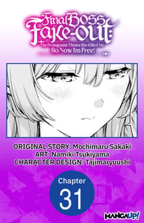 Final Boss Fake-out: The Protagonist Thinks She Killed Me So Now I'm Free! #031