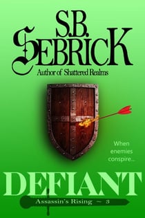 Defiant - Assassin's Rising, #3