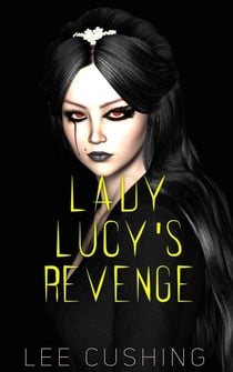 Lady Lucy's Revenge - Vampires, #10