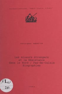 Les mineurs étrangers et la Résistance dans le Nord-Pas-de-Calais - Biographies