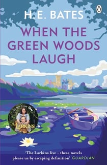 When the Green Woods Laugh - Inspiration for the ITV drama The Larkins starring Bradley Walsh