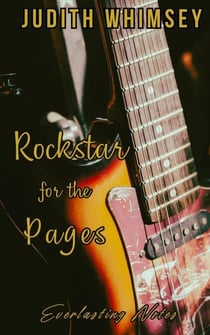 Rockstar for the Pages: Everlasting Notes - Rockstar, #1