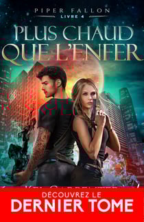 Plus chaud que l'enfer - Piper Fallon, T4