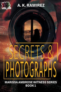 Secrets & Photographs - Marissa Ambrose Witness Series, #1