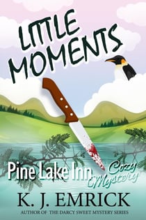 Little Moments - Pine Lake Inn Cozy Mystery, #9