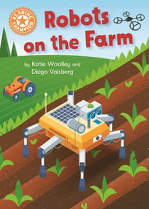 Robots on the Farm - Independent Reading Orange 6 Non-fiction