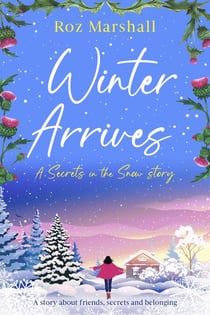 Winter Arrives - Secrets in the Snow, #6