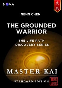 Geng Chen - The Grounded Warrior - Life Path Discovery Series (Standard Edition)