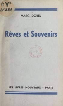Rêves et souvenirs - Récits d'avant-hier et d'après-demain