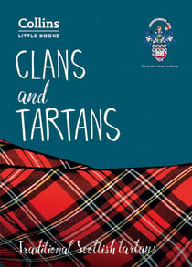 Clans and Tartans - Traditional Scottish tartans