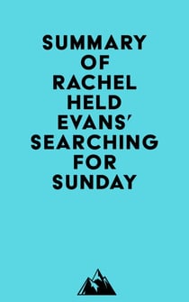 Summary of Rachel Held Evans' Searching for Sunday