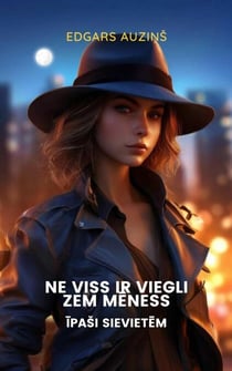 Ne viss ir viegli zem mēness, īpaši sievietēm