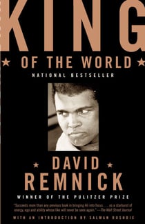 King of the World - Muhammad Ali and the Rise of an American Hero