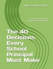 The 40 Decisions Every School Principal Must Make
