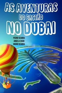 As Aventuras do Gastão no Dubai - AS AVENTURAS DO GASTÃO, #4