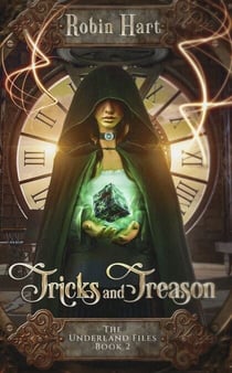 Tricks and Treason - The Underland Files, #2