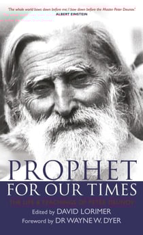 Prophet for Our Times - The Life &amp; Teachings of Peter Deunov