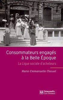 Consommateurs engagés à la Belle Epoque - La Ligue sociale d'acheteurs