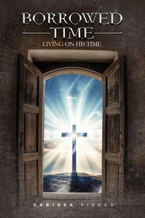 Borrowed Time - Living on His Time