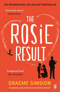 The Rosie Result - The life-affirming romantic comedy from the million-copy bestselling series