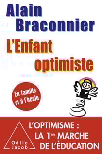 L' Enfant optimiste - En famille et à l’école