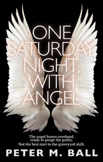 One Saturday Night, With Angel - Seraphim Plague, #1