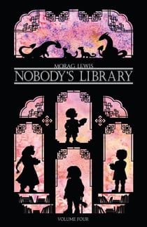 Nobody's Library Volume 4 - Nobody's Library, #4
