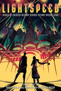 Lightspeed Magazine, issue 73 (June 2016 - People of Colo(u)r Destroy Science Fiction! Special Issue) - Lightspeed Magazine, #73