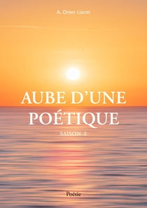 Aube d'une poétique - Saison 2