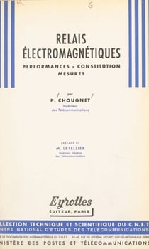 Relais électromagnétiques - Performances, constitution, mesures