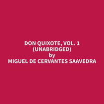 Don Quixote, Vol. 1  (Unabridged)