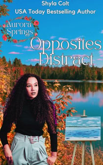 Opposites Distract - Aurora Springs, #2