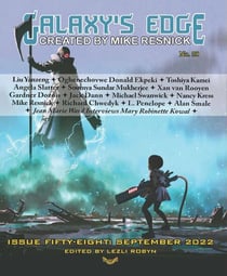 Galaxy’s Edge Magazine: Issue 58, September 2022 - Galaxy's Edge, #58