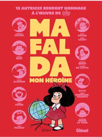 Mafalda, mon héroïne - Collectif Hommage