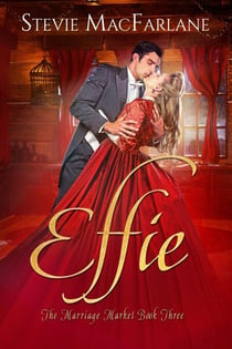 Effie - The Marriage Market, #3