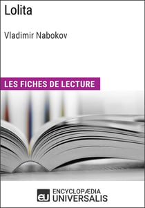 Lolita de Vladimir Nabokov - Les Fiches de lecture d'Universalis