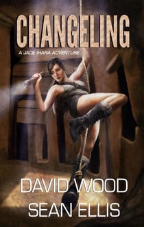 Changeling- A Jade Ihara Adventure - Jade Ihara Adventures, #2