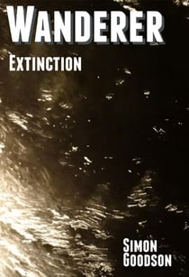 Wanderer - Extinction - Wanderer's Odyssey, #5