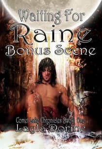 Waiting For Raine Bonus Content - Comet Lake Chronicles, #1.5
