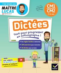 Dictées CM1-CM2 - 10-11 ans - Maître Lucas Par matière