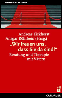"Wir freuen uns, dass Sie da sind!" - Beratung und Therapie mit Vätern