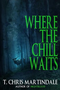Where the Chill Waits - Macabre Ink Resurrected Horrors, #19