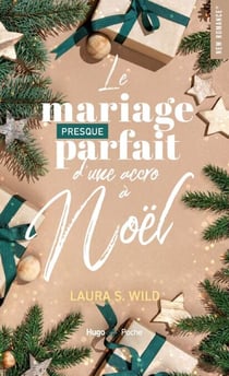 Le mariage presque parfait d'une accro à Noël - Romance de Noël