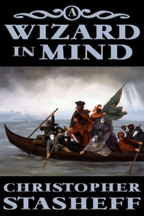 A Wizard in Mind - Chronicles of the Rogue Wizard, #1